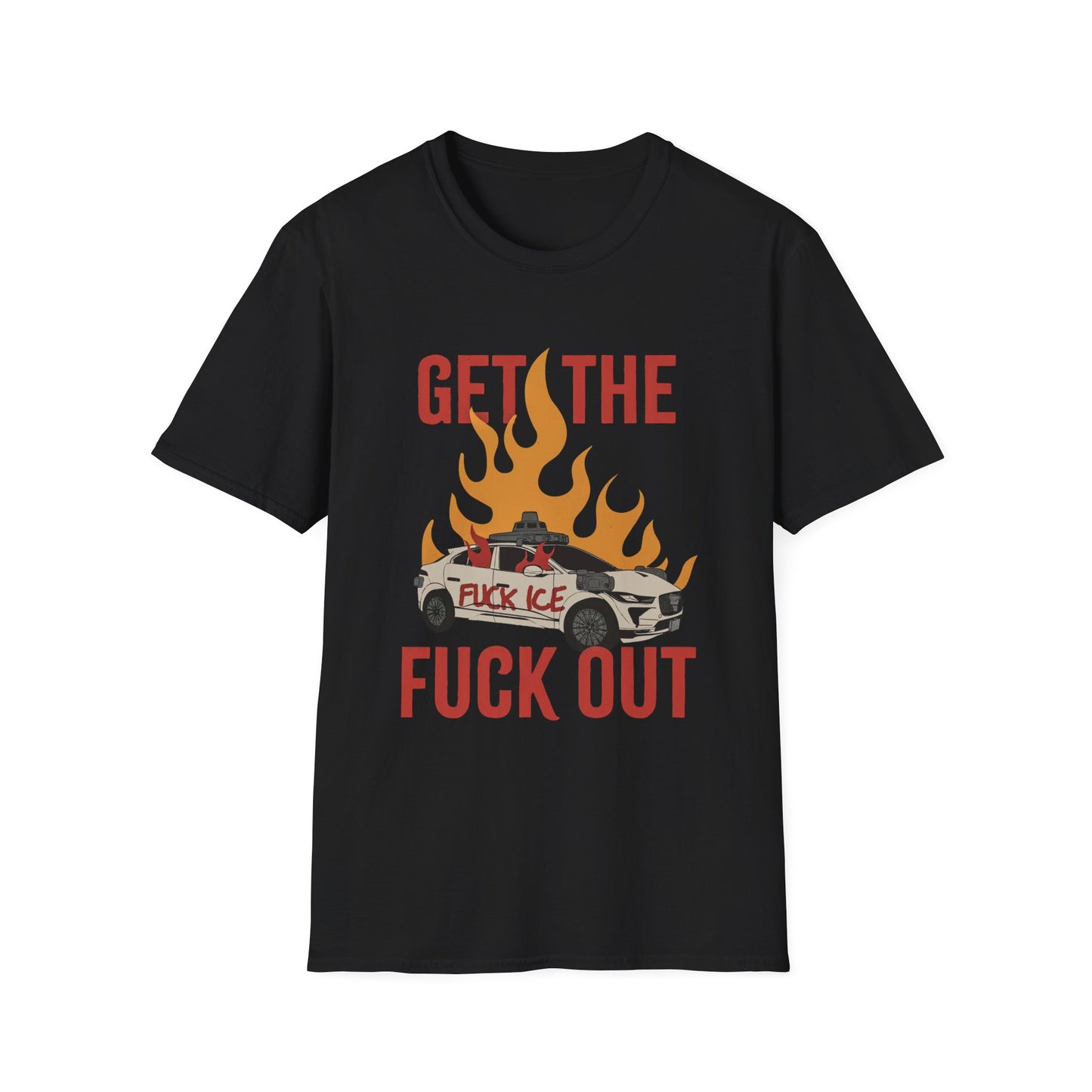 GET THE FUCK OUT, Unisex T-Shirt