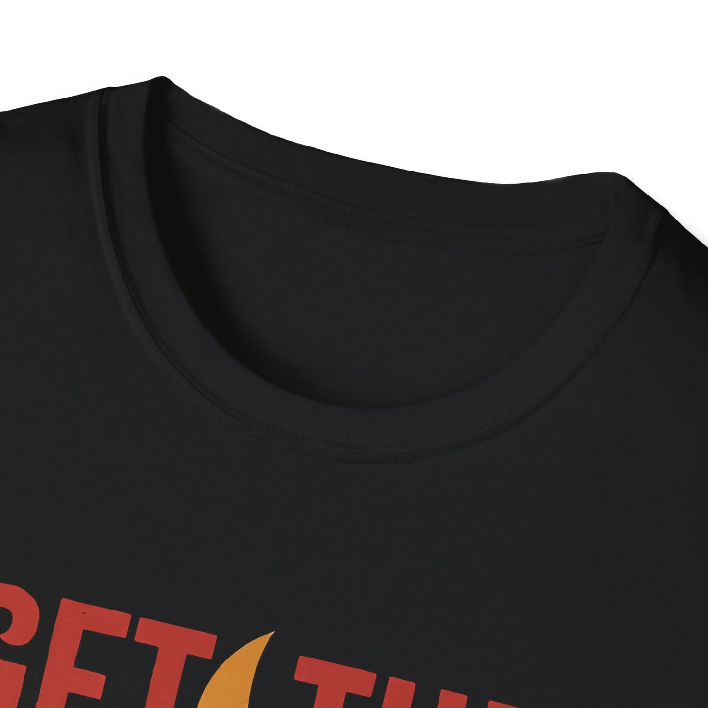 GET THE FUCK OUT, Unisex T-Shirt