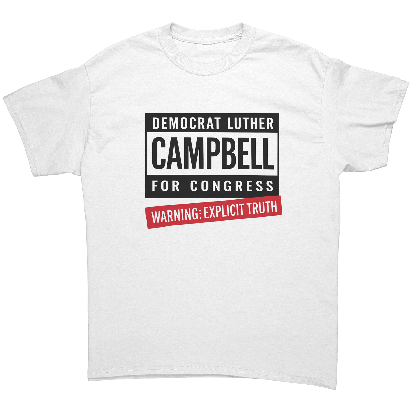 DEMOCRAT_LUTHER_CAMPBELL__FOR_CONGRESS_U_White_Front_Mockup.png_15537646