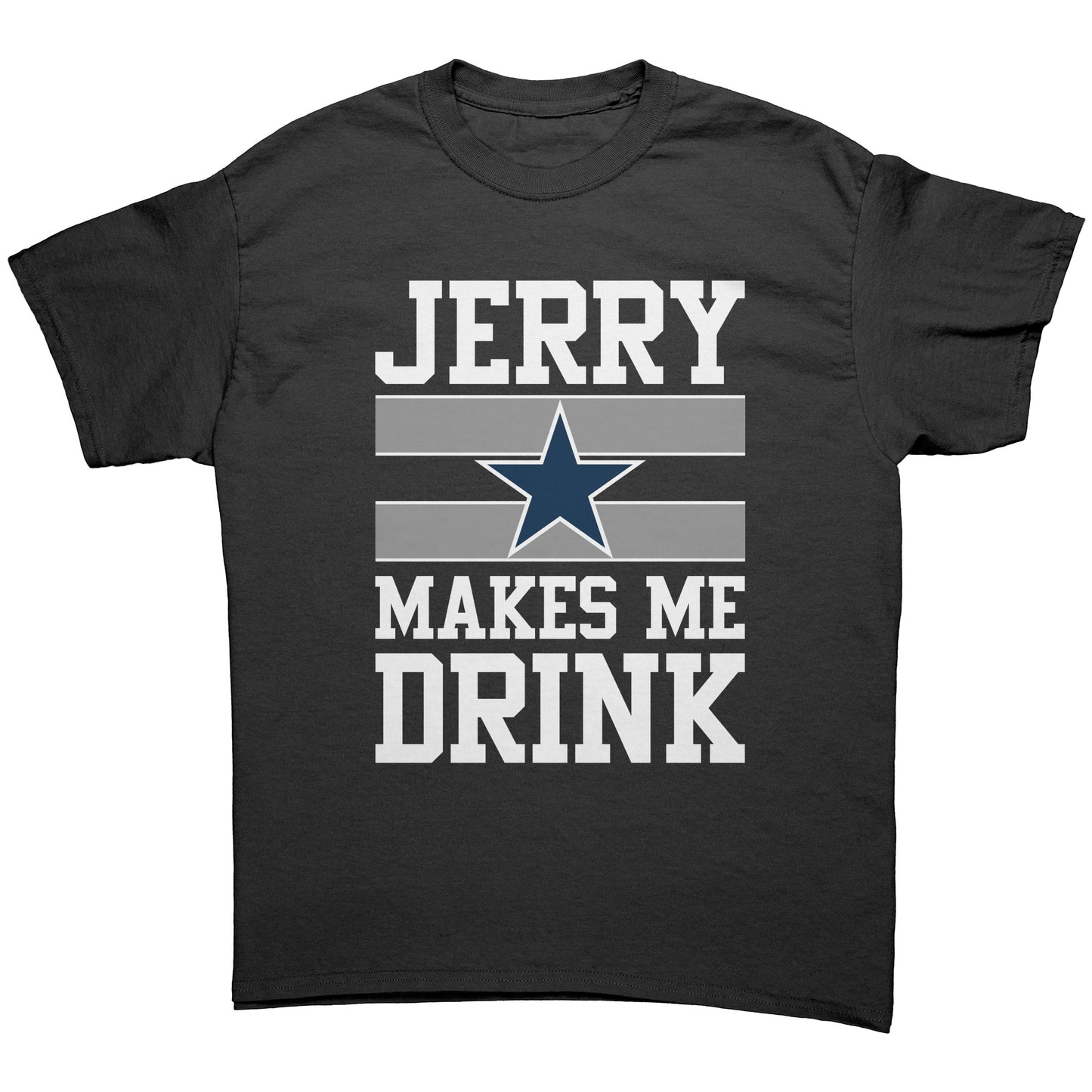 JERRY MAKES ME DRINK UNISEX T-SHIRT