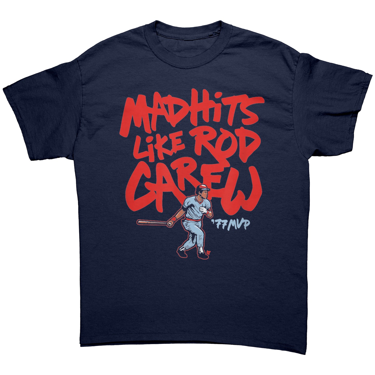 Mad Hits Like Rod Carew Unisex T-Shirt