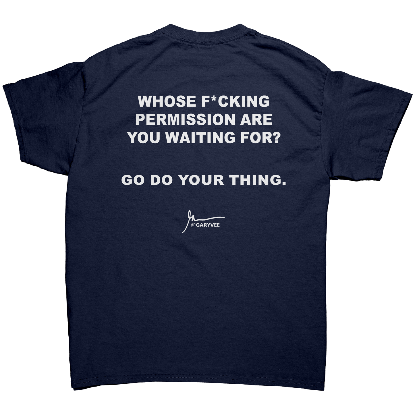 WHOSE_FCKING_PERMISSION_ARE_YOU_WAITING_Navy_Back_Mockup.png
