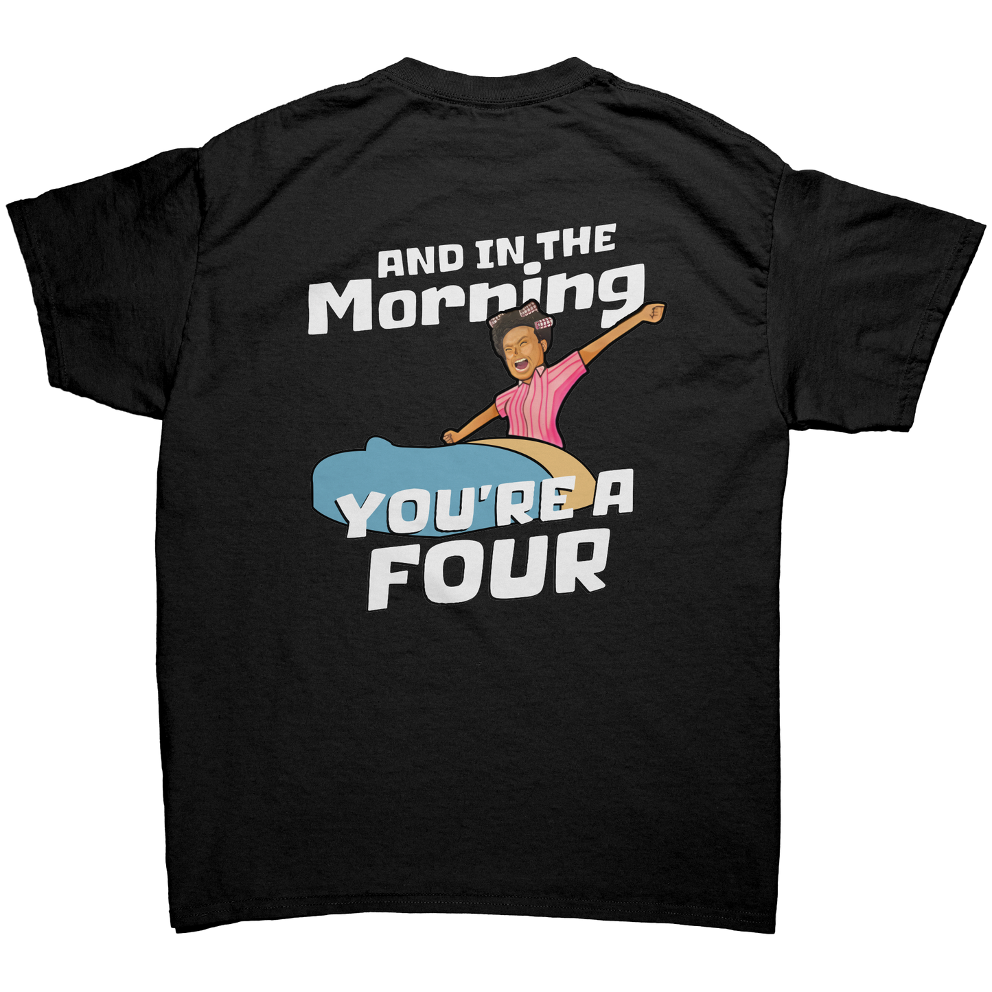 You’re a 5 Ma’am Unisex Shirt