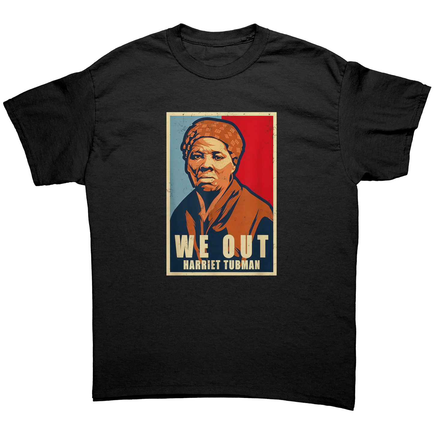 we out harriet tubman Unisex Shirt