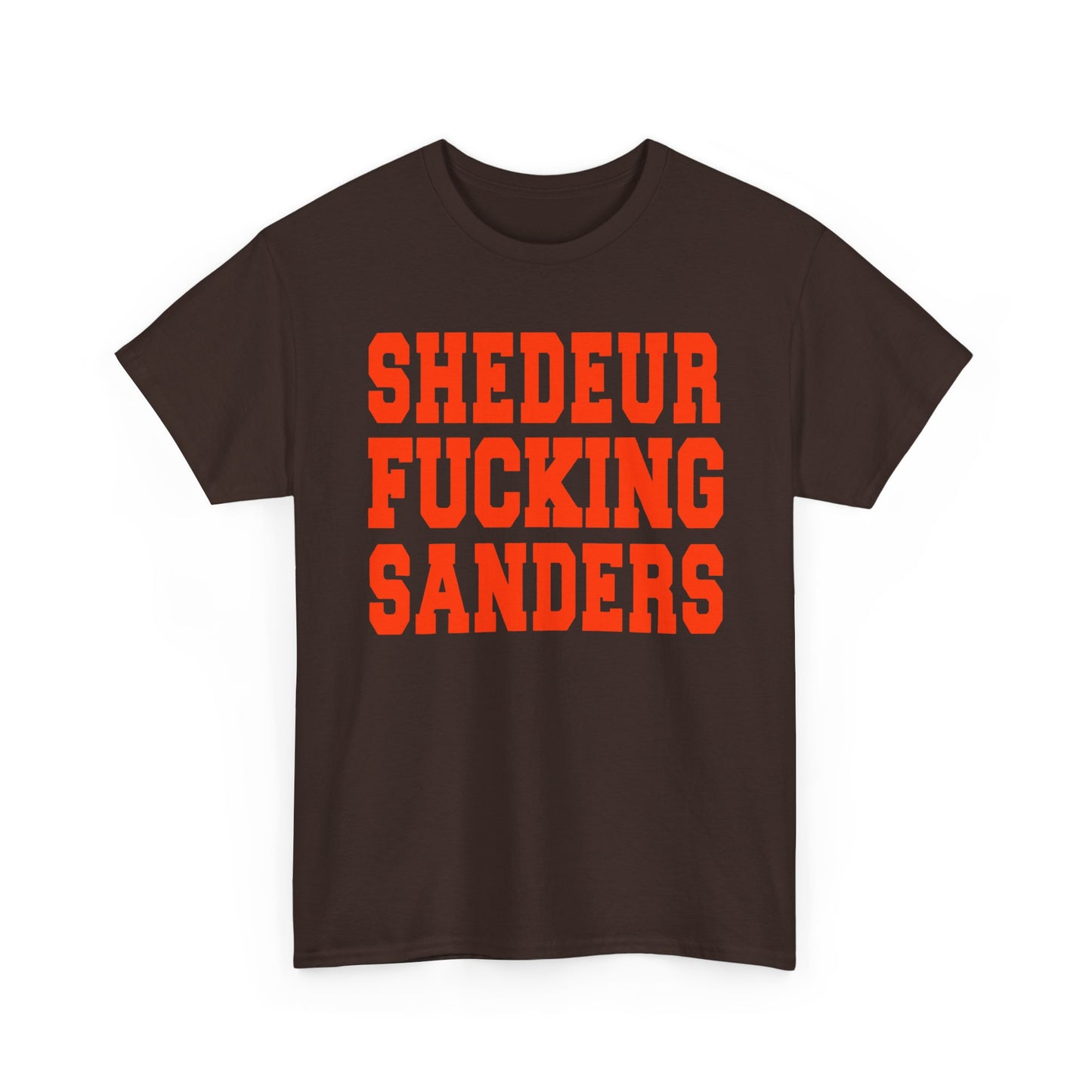 T-Shirt — "Shedeur Fucking Sanders" Bold Red Text Tee
