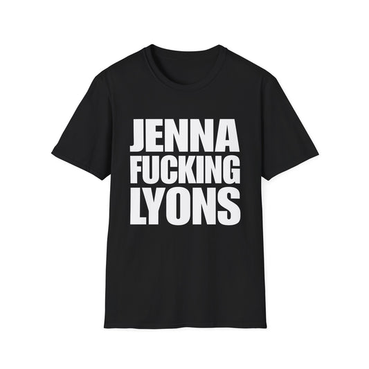 JENNA FUCKING LYONS Unisex T-Shirt