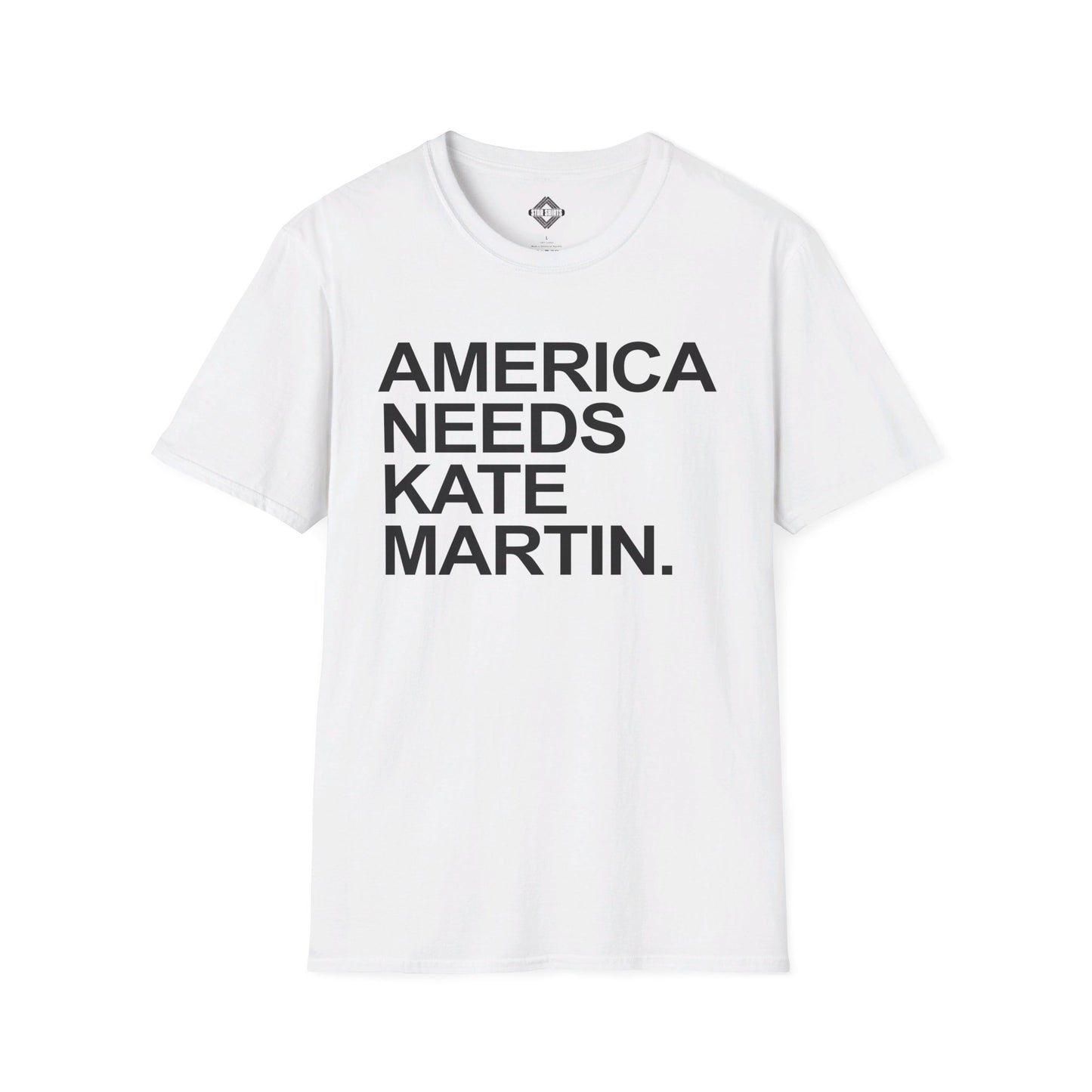 America Needs Kate Martin Unisex Softstyle T-Shirt