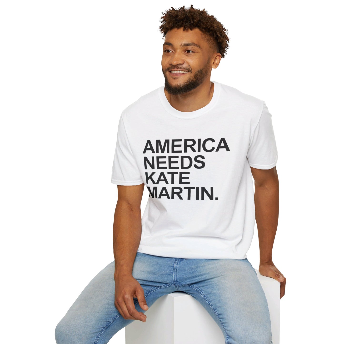 America Needs Kate Martin Unisex Softstyle T-Shirt