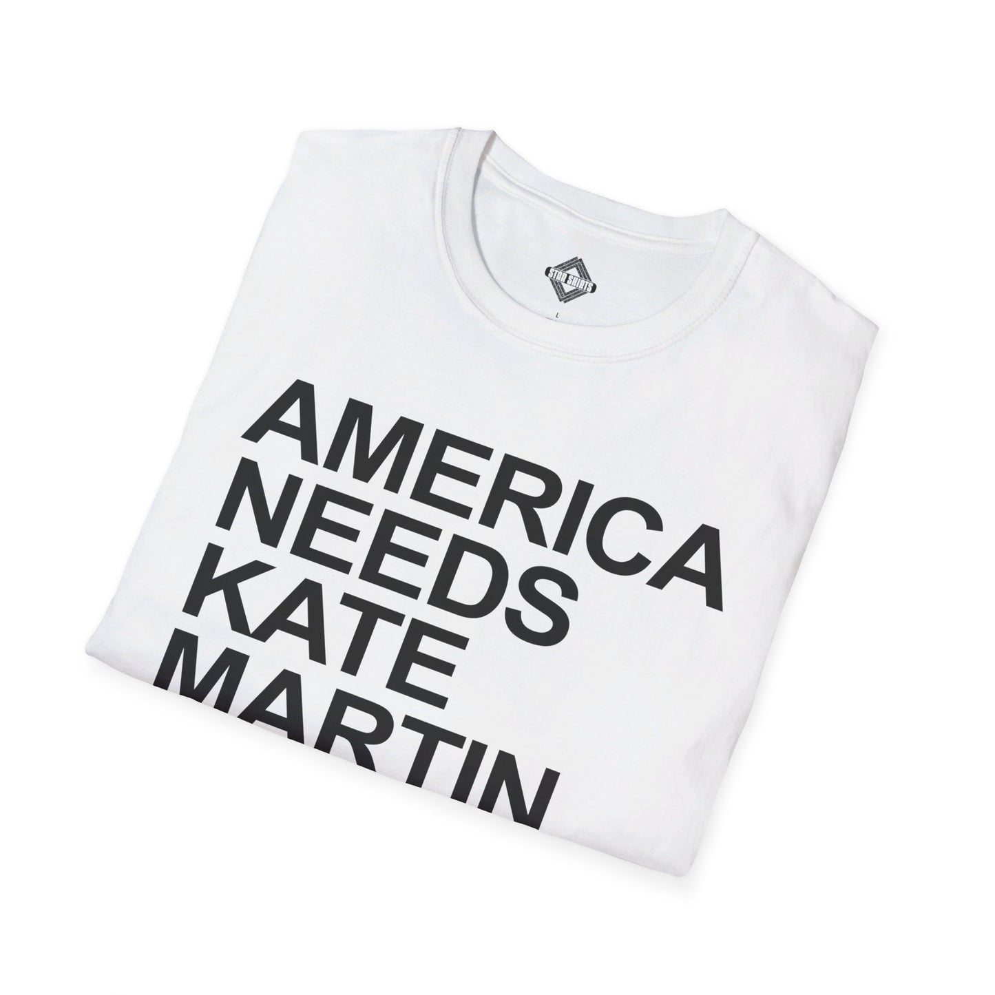 America Needs Kate Martin Unisex Softstyle T-Shirt