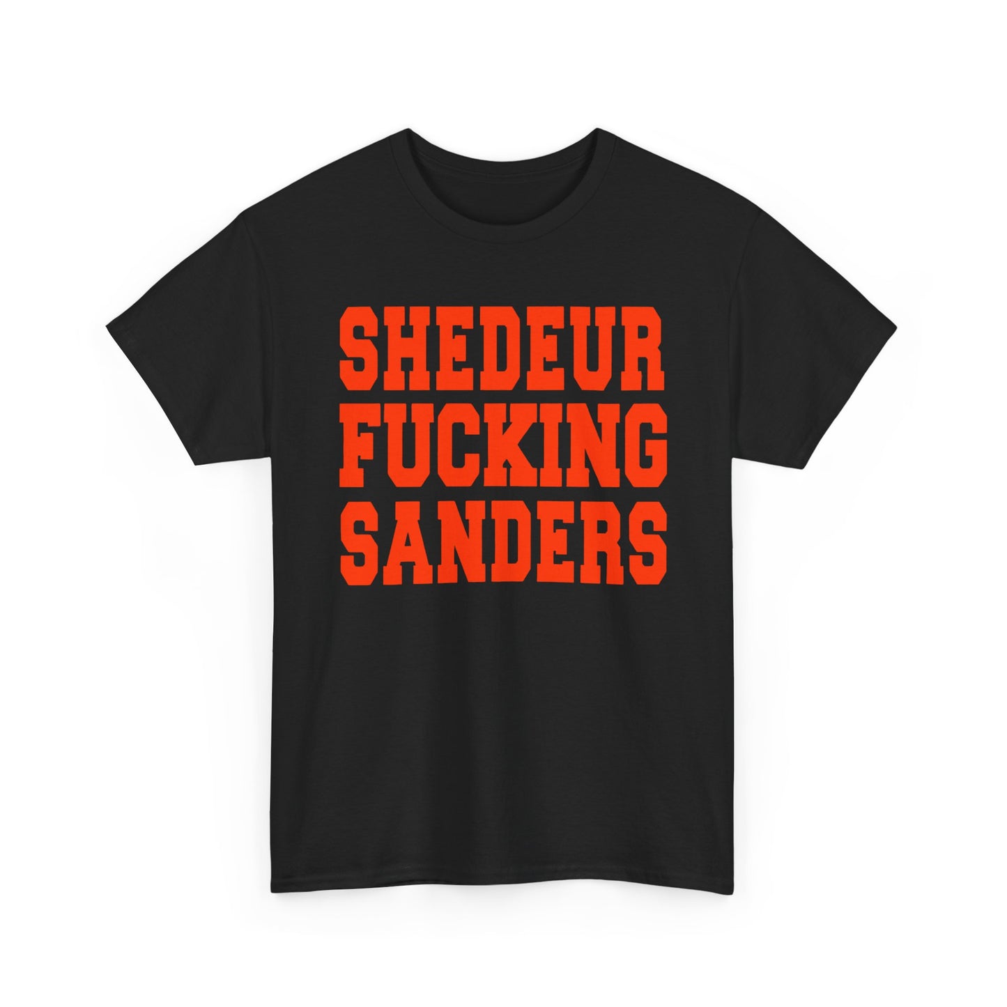 T-Shirt — "Shedeur Fucking Sanders" Bold Red Text Tee