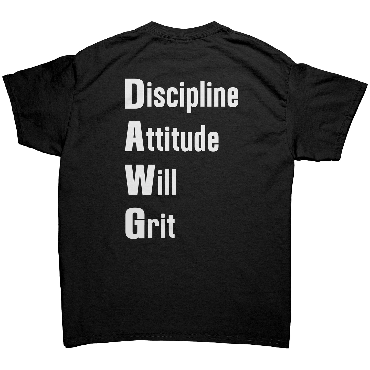 D.A.W.C Discipline Attitude Will  Grit Unisex Shirt