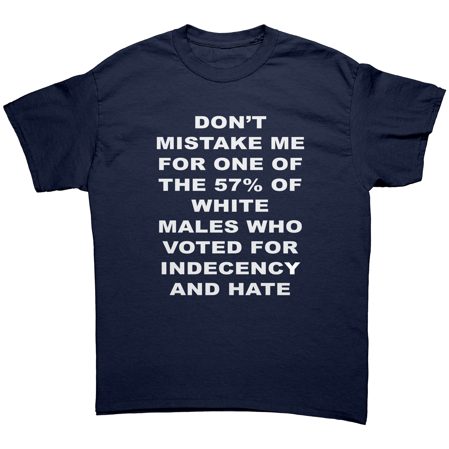 DON T MISTAKE ΜΕ FOR ONE OF THE 57 % Unisex Shirt