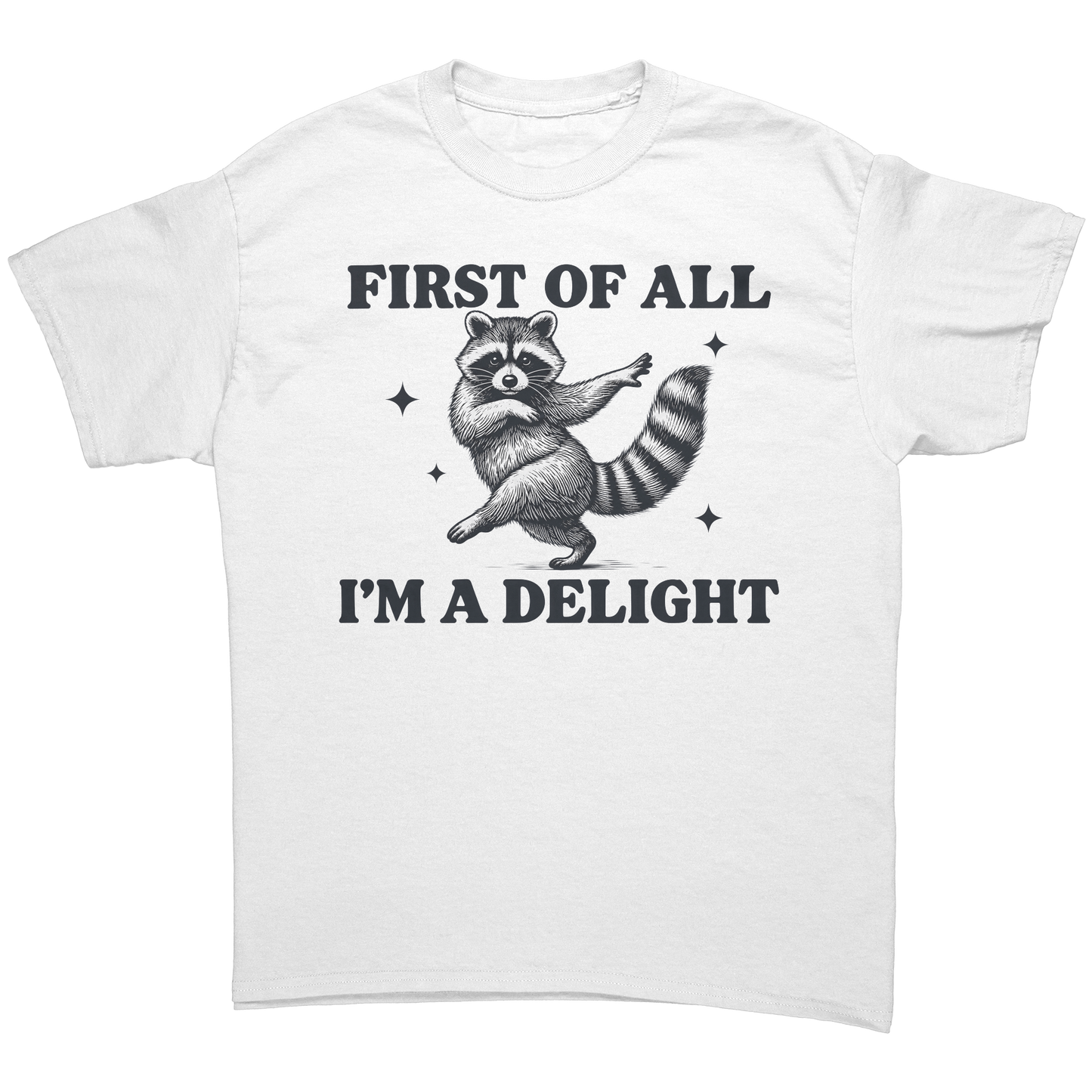 First_Of_All_Im_A_Delight_Raccoon_Unise_White_Front_Mockup.png_16034564