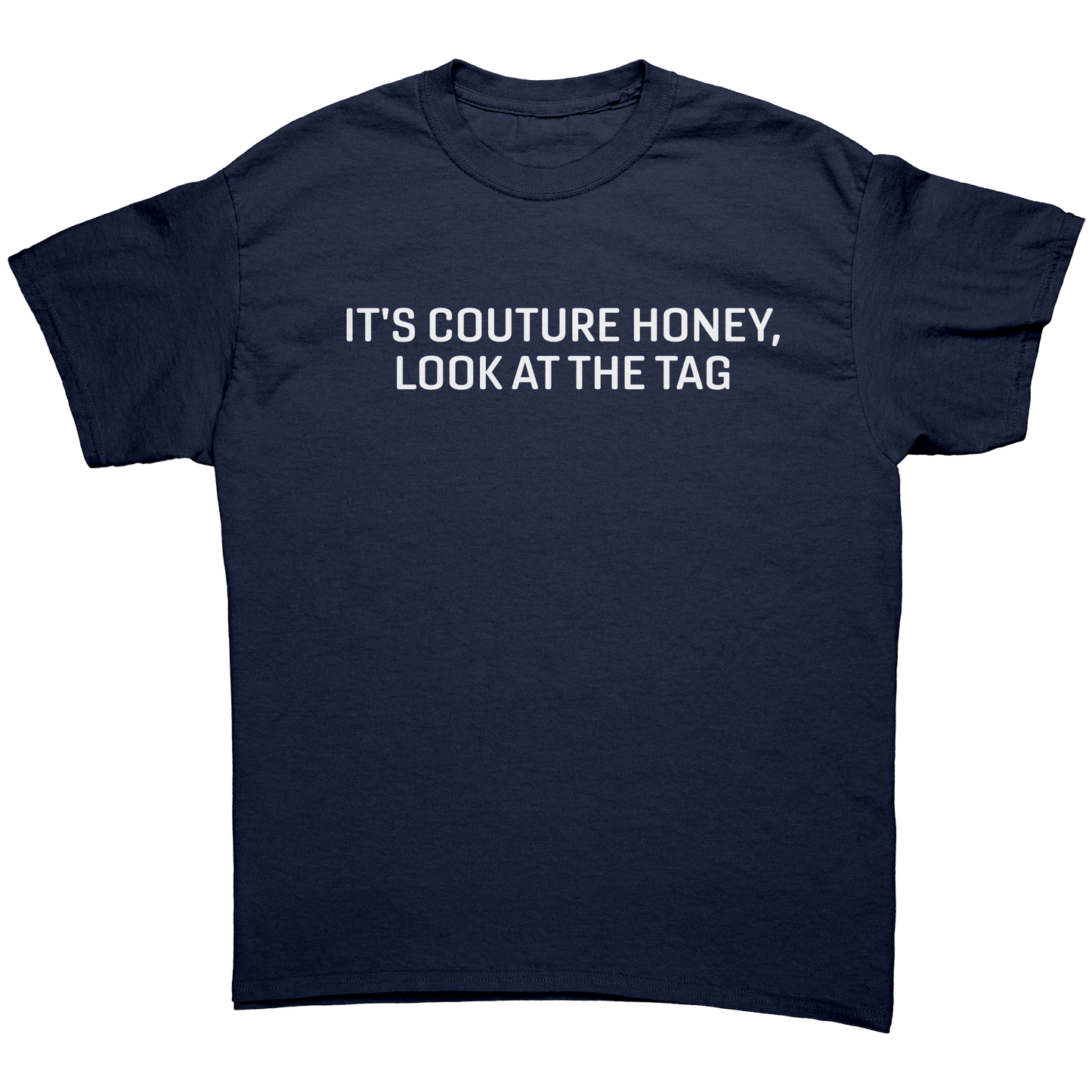 ITS_COUTURE_HONEY_LOOK_AT_THE_TAG_UNIS_Navy_Front_Mockup.png