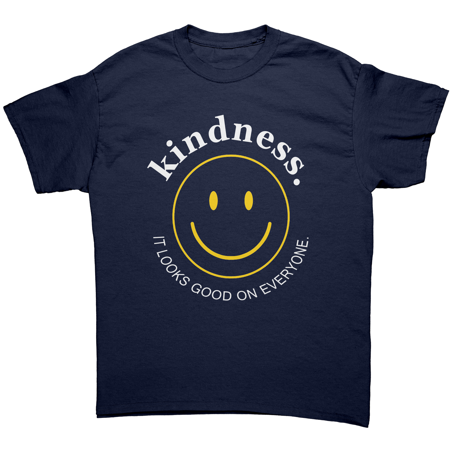 Kindness_Looks_Good_On_Everyone_Unisex_S_Navy_Front_Mockup.png