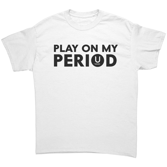 Play_On_My_Period_T-Shirt_White_Front_Mockup.png