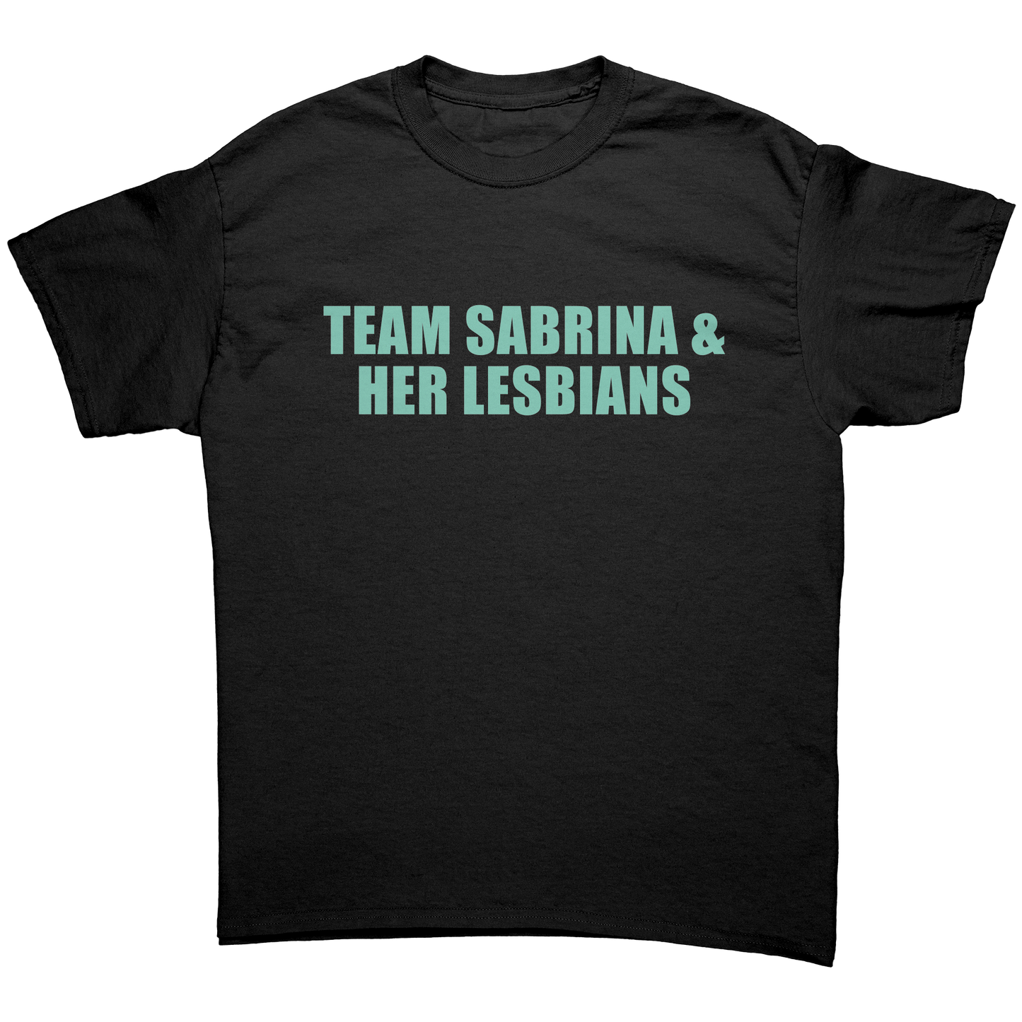 TEAM SABRINA & HER LESBIANS T-SHIRT