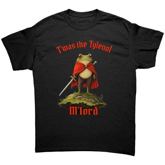 T'was the Tylenol M'lord Unisex Shirt