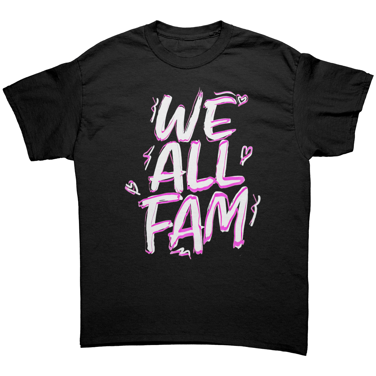 We All Fam T-Shirt