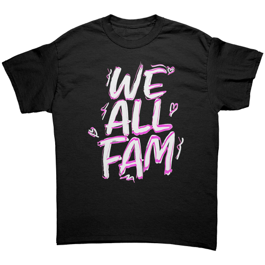 We All Fam T-Shirt