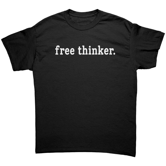 free thinker Unisex Shirt